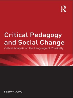 cover image of Critical Pedagogy and Social Change